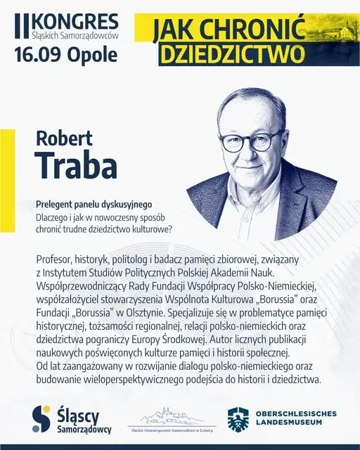 II Kongres Śląskich Samorządowców: prof. Robert Traba o roli pamięci historycznej w rozwoju regionów