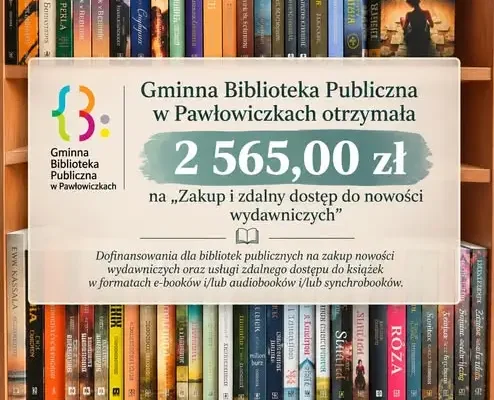 Pawłowiczki: biblioteka wzbogaciła księgozbiór dzięki dotacji z Ministerstwa Kultury
