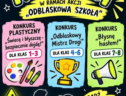 Szkoła w Ciesku zachęca uczniów do udziału w konkursach „Odblaskowej Szkoły”
